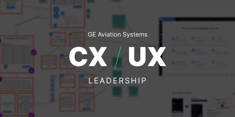 GE Aviation Systems CX / UX Lead